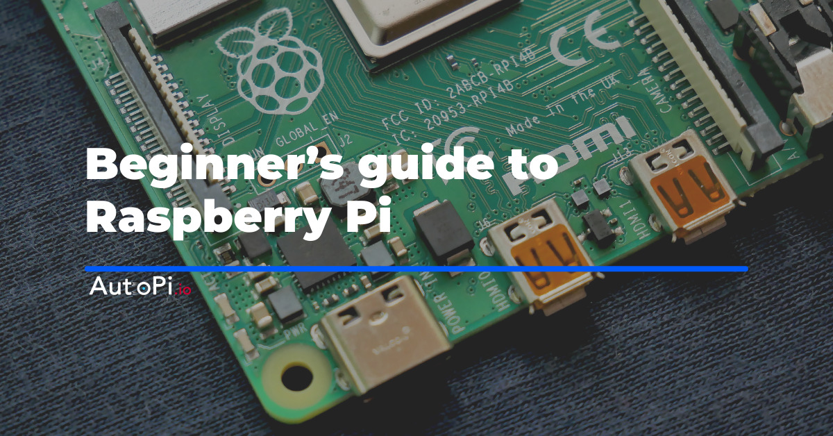 Beginner’s guide to Raspberry Pi