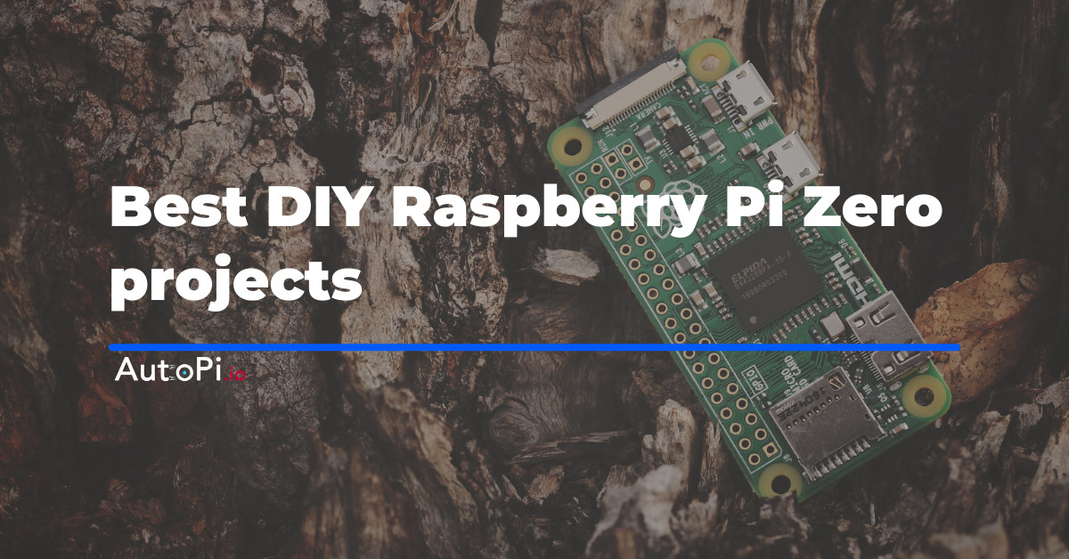 Best DIY Raspberry Pi Zero Projects