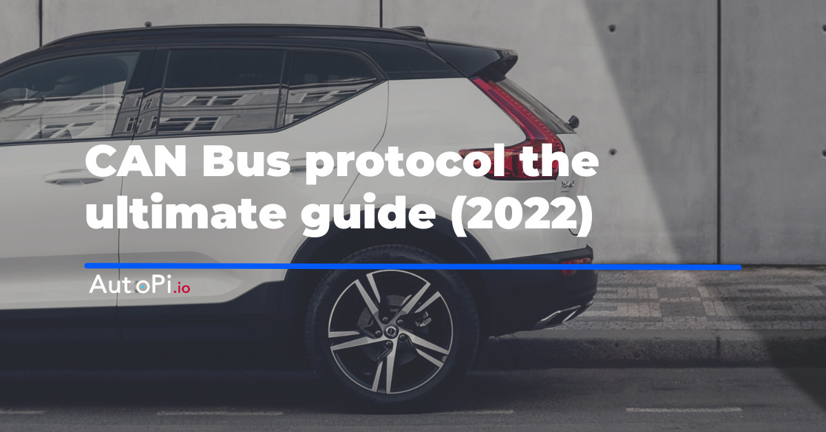 CAN Bus Protocol: The Ultimate Guide (2022)