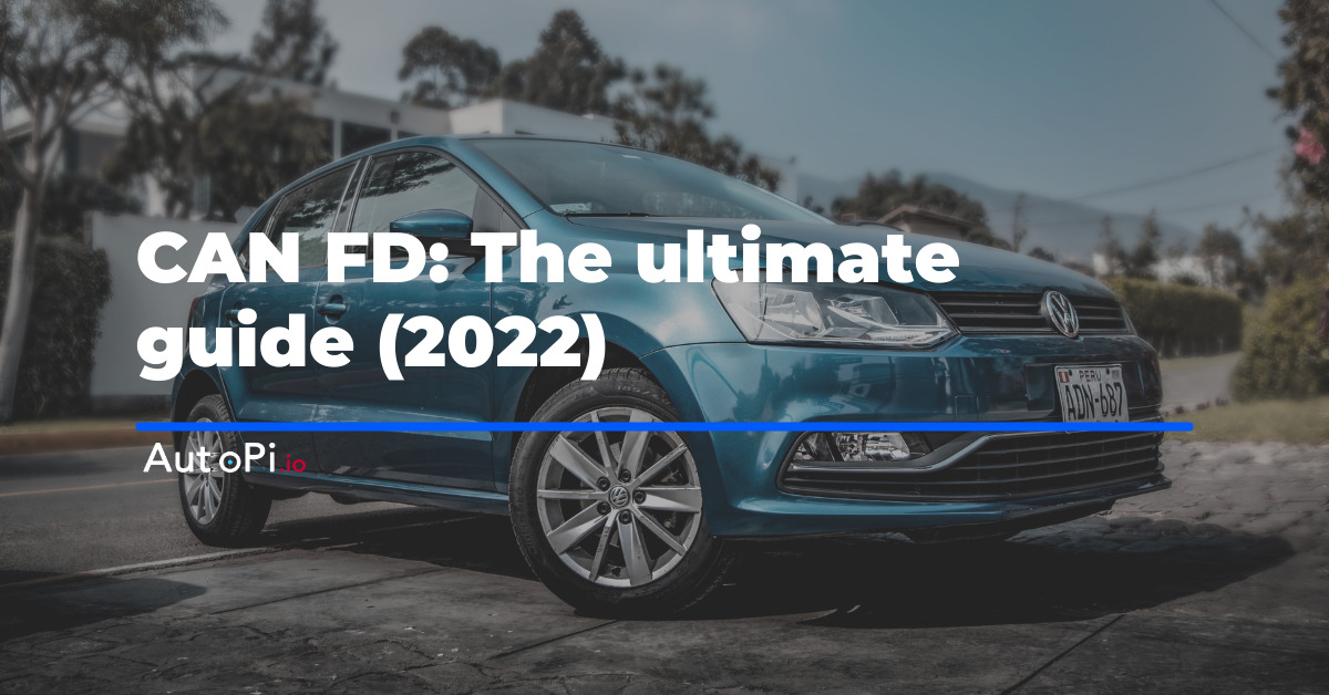 CAN FD: The Ultimate Guide (2023)