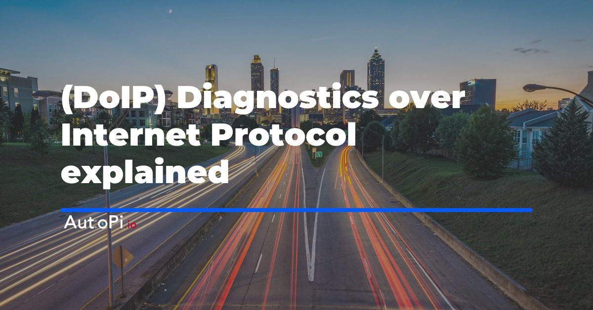 (DoIP) Diagnostics Over Internet Protocol Explained