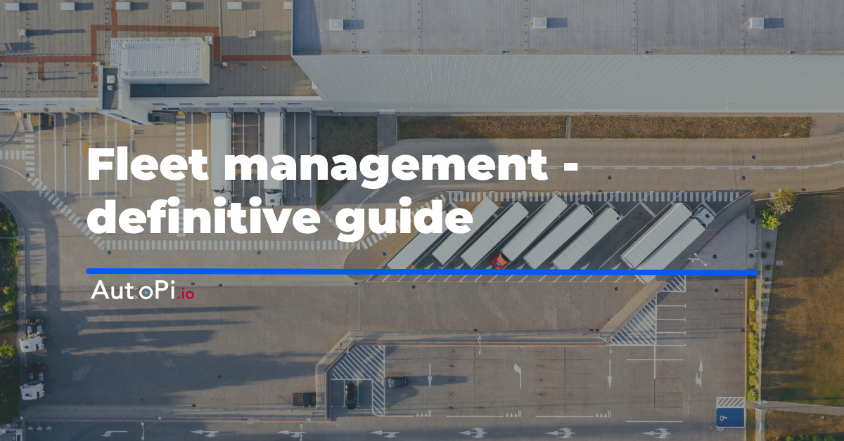 Fleet Management - Definitive Guide