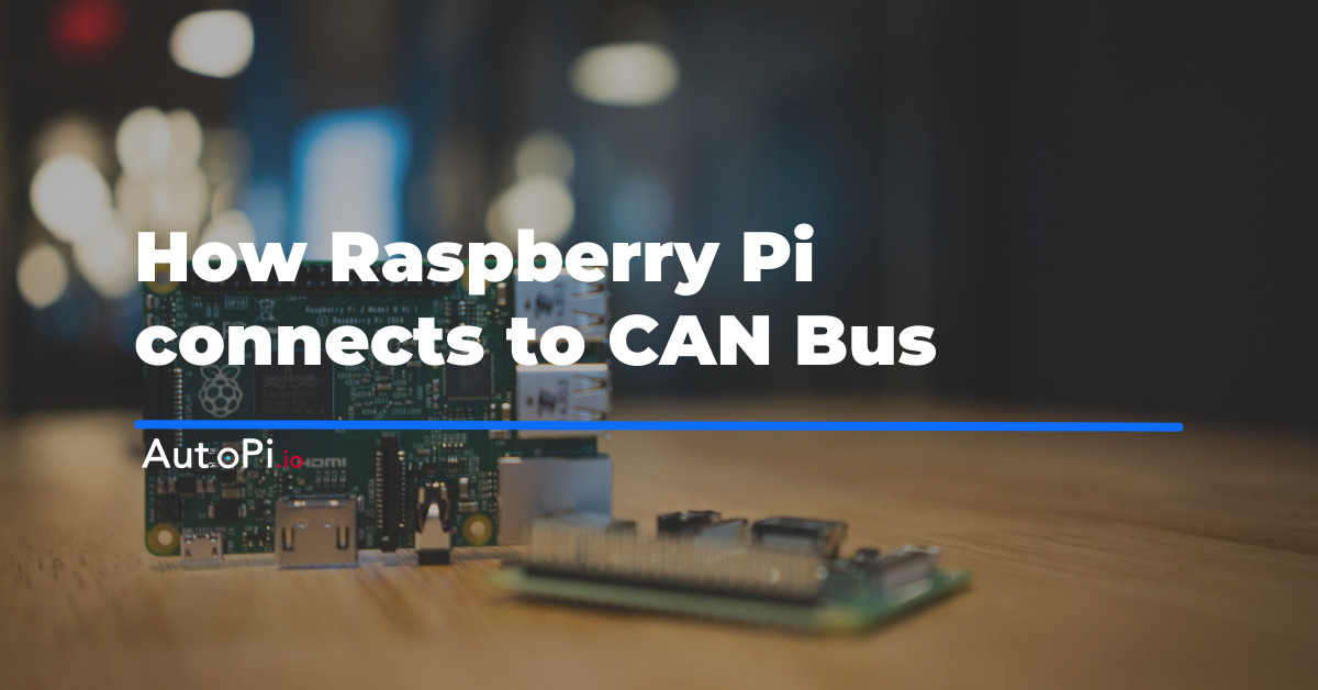 How Raspberry Pi connects to CAN Bus