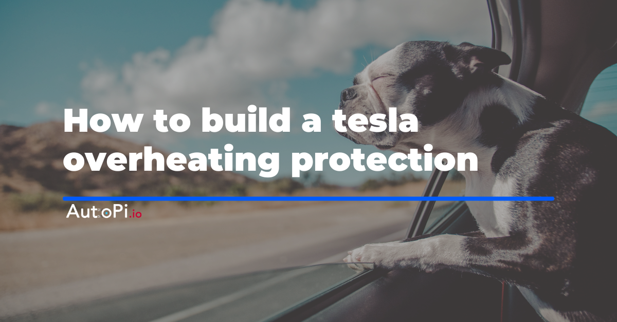 How To Build a Tesla Overheating Protection