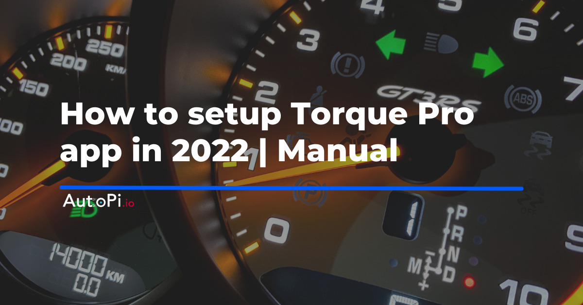 How To Setup Torque Pro App | Manual