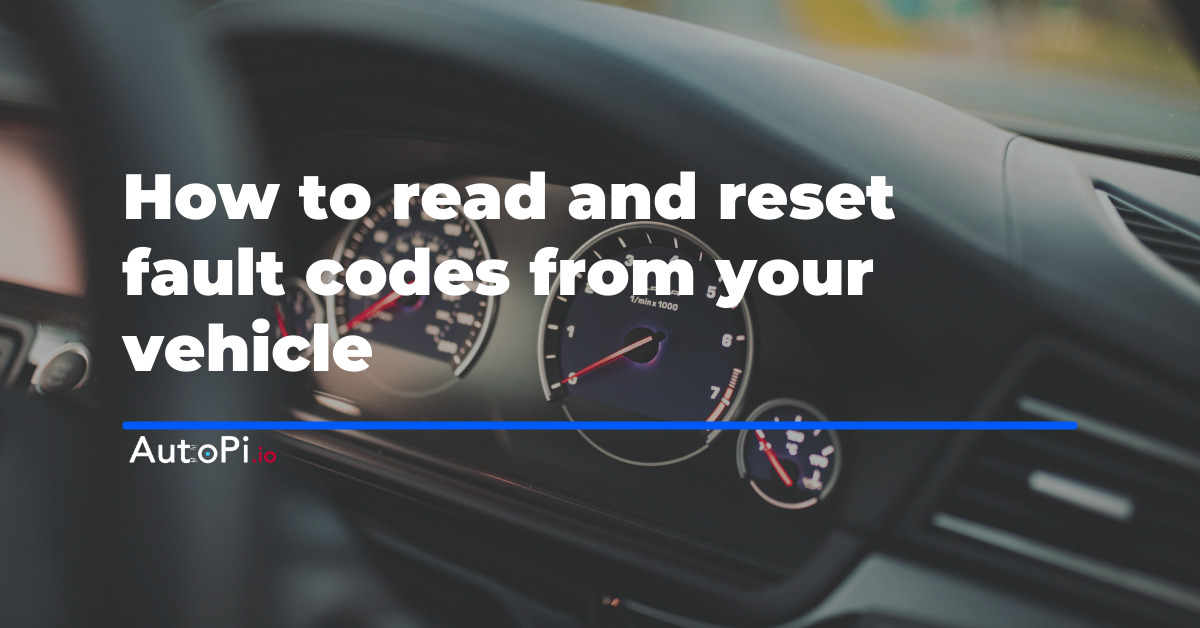 How to Read and Reset Fault Codes From Your Vehicle