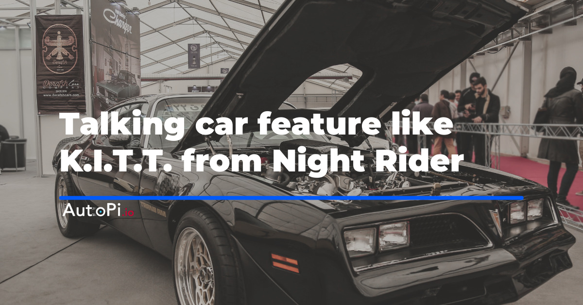 Talking Car Feature Like K.I.T.T. From Night Rider
