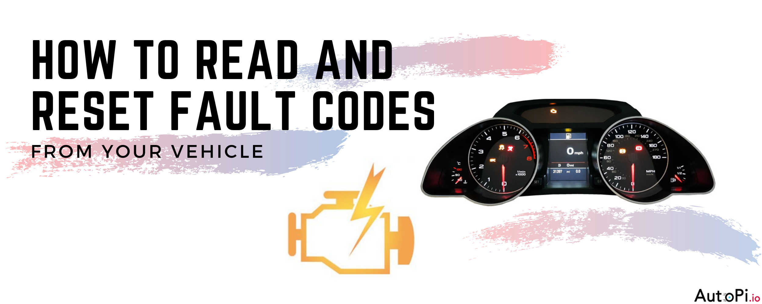 How To Read And Reset Fault Codes From Your Vehicle Autopi